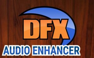 DFX Audio Enhancer Crackeado Grátis Download Português 2026